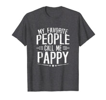 Ladda upp bild till gallerivisning, Funny shirts V-neck Tank top Hoodie sweatshirt usa uk au ca gifts for Mens My Favorite People Call Me Pappy T-shirt Dad Father Grandpa 2765082
