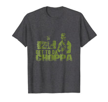 Ladda upp bild till gallerivisning, Get To The Choppa T-Shirt
