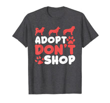 Ladda upp bild till gallerivisning, Funny shirts V-neck Tank top Hoodie sweatshirt usa uk au ca gifts for Adopt Don't Shop Graphic T-Shirt 1982126
