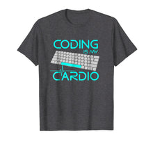 Ladda upp bild till gallerivisning, Funny shirts V-neck Tank top Hoodie sweatshirt usa uk au ca gifts for Coding Is My Cardio T Shirt - Funny Software Engineer Gift 955828
