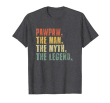 Ladda upp bild till gallerivisning, Mens Pawpaw Man Myth Legend T-Shirt For Dad Funny Father's Day Gi 63456
