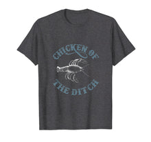 Ladda upp bild till gallerivisning, Funny shirts V-neck Tank top Hoodie sweatshirt usa uk au ca gifts for Chicken Of The Ditch Funny T-Shirt Gift 1251491
