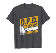 Ladda upp bild till gallerivisning, Funny shirts V-neck Tank top Hoodie sweatshirt usa uk au ca gifts for Obsessive Penguin Disorder T-Shirt Antarctica Sea Bird Zoo 1351438
