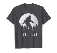 Ladda upp bild till gallerivisning, I Believe Bigfoot Sasquatch T-Shirt
