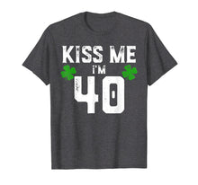 Ladda upp bild till gallerivisning, Funny shirts V-neck Tank top Hoodie sweatshirt usa uk au ca gifts for Kiss Me I'm 40 Shirt St Pattys Day Birthday Gift 3019311
