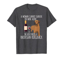 Ladda upp bild till gallerivisning, Funny shirts V-neck Tank top Hoodie sweatshirt usa uk au ca gifts for Rhodesian Ridgeback Woman Can't Survive Wine Alone T Shirt 2606204
