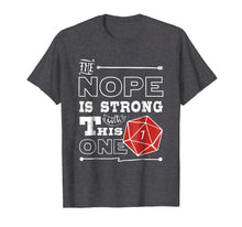 Ladda upp bild till gallerivisning, Funny shirts V-neck Tank top Hoodie sweatshirt usa uk au ca gifts for Funny Nope D20 Dice Dungeon Crawler Dragons Gaming T-Shirt 2738469
