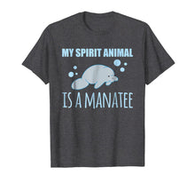Ladda upp bild till gallerivisning, My Spirit Animal is a Manatee T-Shirt Manatee Lover Gift 965194

