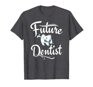 Funny shirts V-neck Tank top Hoodie sweatshirt usa uk au ca gifts for Future Dentist T Shirt Dental Student Gifts Cute Funny 488920