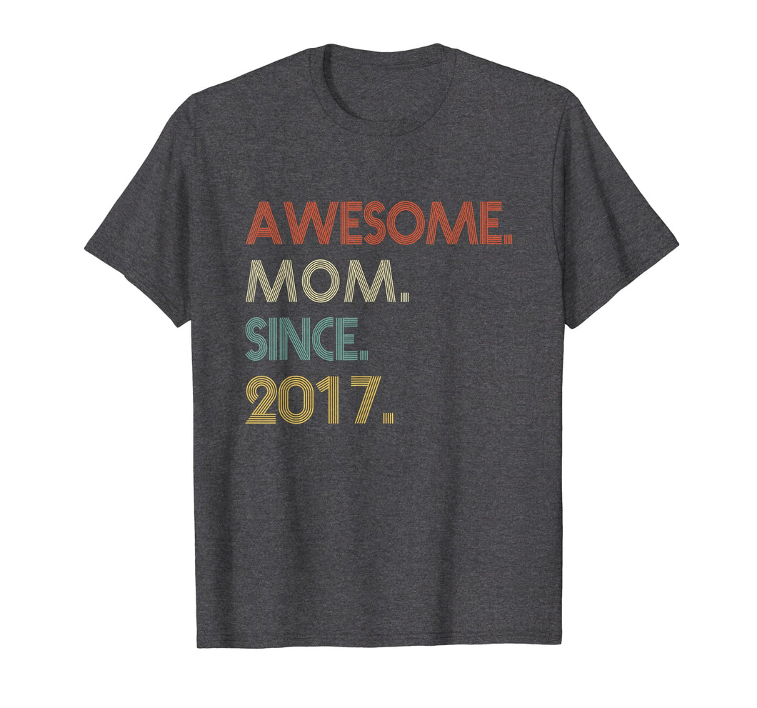 Funny shirts V-neck Tank top Hoodie sweatshirt usa uk au ca gifts for Awesome MOM Since 2017 Cute 2nd Mothers Day Gifts TShirt 525277