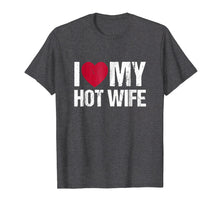 Ladda upp bild till gallerivisning, Funny shirts V-neck Tank top Hoodie sweatshirt usa uk au ca gifts for I Love My Hot Wife Shirt Vintage Gift 1430945
