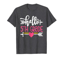 Ladda upp bild till gallerivisning, Hello 5th Grade Teacher Kids Back to School Gift Fifth Shirt 731615
