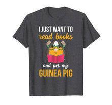 Ladda upp bild till gallerivisning, Funny shirts V-neck Tank top Hoodie sweatshirt usa uk au ca gifts for I Just Want to Read Books and Pet My Guinea Pig Shirt 1382124
