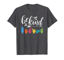 Ladda upp bild till gallerivisning, Funny shirts V-neck Tank top Hoodie sweatshirt usa uk au ca gifts for Be Kind ASL Alphabet American Sign Language Hippie T-Shirt 1408183
