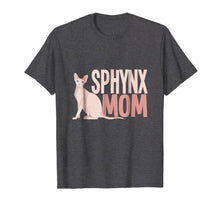 Ladda upp bild till gallerivisning, Funny shirts V-neck Tank top Hoodie sweatshirt usa uk au ca gifts for Sphynx Mom T-Shirt Cat Sphinx Hairless Cat Lovers Gift Tee 1141951
