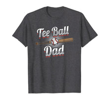 Ladda upp bild till gallerivisning, Funny shirts V-neck Tank top Hoodie sweatshirt usa uk au ca gifts for T-Ball Dad T-Shirt | Tee Ball Fathers Day Baseball Gift 2009469
