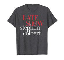 Ladda upp bild till gallerivisning, Funny shirts V-neck Tank top Hoodie sweatshirt usa uk au ca gifts for The Late Show with Stephen Colbert Graphic T-Shirt 938371
