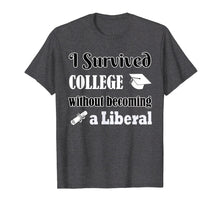 Ladda upp bild till gallerivisning, Funny shirts V-neck Tank top Hoodie sweatshirt usa uk au ca gifts for I Survived College Without Becoming a Liberal Funny Shirt 2633835
