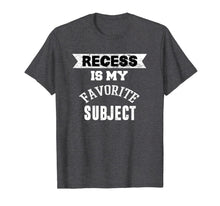 Ladda upp bild till gallerivisning, recess is my favorite subject t-shirt for back to school 982572
