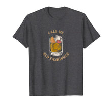 Ladda upp bild till gallerivisning, Funny shirts V-neck Tank top Hoodie sweatshirt usa uk au ca gifts for Call Me Old Fashioned Vintage Whiskey Shirt 1863893
