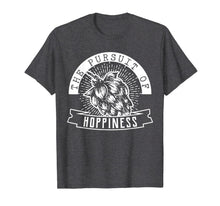 Ladda upp bild till gallerivisning, Home Gift Tshirt, Pursuit of Hoppiness, Brew Tee 785947
