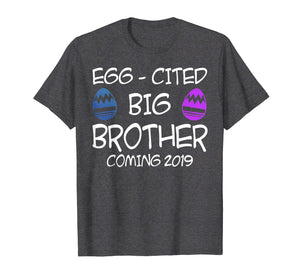 Funny shirts V-neck Tank top Hoodie sweatshirt usa uk au ca gifts for Egg-Cited Big Brother Coming 2019 Easter Tshirt Easter Gifts 2173896
