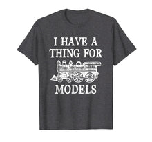 Ladda upp bild till gallerivisning, Funny shirts V-neck Tank top Hoodie sweatshirt usa uk au ca gifts for I Have A Thing For Models - Funny Train T-shirt for Boys 2005818
