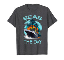 Ladda upp bild till gallerivisning, Funny shirts V-neck Tank top Hoodie sweatshirt usa uk au ca gifts for Funny Seas the Day Shirt for Cruise Ship Vacation Travelers 1948846
