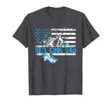 Ladda upp bild till gallerivisning, Mens Reel Cool Dad T-Shirt Fishing 2018 Father's Day Shirt 17700
