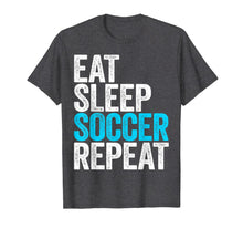 Ladda upp bild till gallerivisning, Eat Sleep Soccer Repeat T-Shirt 1330568
