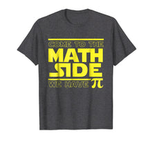 Ladda upp bild till gallerivisning, Funny shirts V-neck Tank top Hoodie sweatshirt usa uk au ca gifts for Come To The Math Side We Have Pi Funny Pi Day T-shirt 1279456
