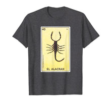 Ladda upp bild till gallerivisning, Funny shirts V-neck Tank top Hoodie sweatshirt usa uk au ca gifts for El Alacran Card Loteria Shirt Scorpion Mexican Bingo Tarot 2001144
