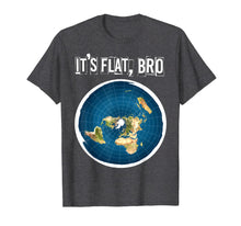 Ladda upp bild till gallerivisning, The Earth Is Flat BRO Flat Earth Believer T-Shirt 1009872
