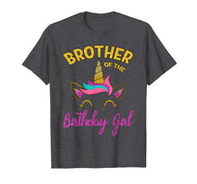 Ladda upp bild till gallerivisning, Funny shirts V-neck Tank top Hoodie sweatshirt usa uk au ca gifts for Brother of the Unicorn Birthday Girl T-Shirt Matching Shirt 1873085
