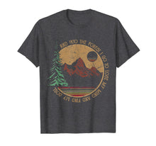 Ladda upp bild till gallerivisning, Into The Forest I Go Funny Hiking Camping T-shirt 156444
