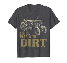 Ladda upp bild till gallerivisning, I Play With Dirt Funny Tractor Shirts For Farm Boys Or Men
