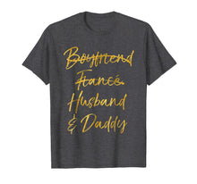Ladda upp bild till gallerivisning, Husband &amp; Daddy Shirt - Boyfriend &amp; Fiance Marked Out Shirt 1409469
