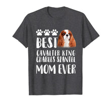 Ladda upp bild till gallerivisning, Funny shirts V-neck Tank top Hoodie sweatshirt usa uk au ca gifts for Best Cavalier King Charles Spaniel Mom T Shirt Dog Lover 3158917
