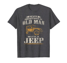 Ladda upp bild till gallerivisning, Funny shirts V-neck Tank top Hoodie sweatshirt usa uk au ca gifts for Mens Vintage Never Underestimate an Old Man with Jeeps T shirt 2595325
