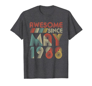 Funny shirts V-neck Tank top Hoodie sweatshirt usa uk au ca gifts for Awesome Since MAY 1988 31st yrs old Birthday T-Shirt Gifts 1514629