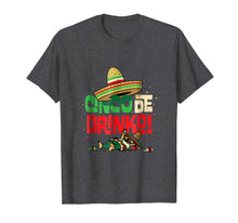Ladda upp bild till gallerivisning, Funny shirts V-neck Tank top Hoodie sweatshirt usa uk au ca gifts for Cinco de Drinko T-shirt Men Women 2230993
