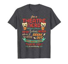 Ladda upp bild till gallerivisning, Funny shirts V-neck Tank top Hoodie sweatshirt usa uk au ca gifts for I'm a Theatre Nerd Funny Theatre T-shirt 714298

