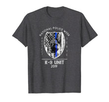 Ladda upp bild till gallerivisning, Funny shirts V-neck Tank top Hoodie sweatshirt usa uk au ca gifts for 2019 National Police Week K9 Unit Thin Blue Line Cop Gifts 3705010
