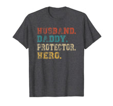 Ladda upp bild till gallerivisning, Husband Daddy Protector Hero Shirt Fathers Day Gift Dad Son T-Shirt 44384
