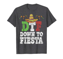 Ladda upp bild till gallerivisning, Dtf Down To Fiesta T-Shirt Cinco De Mayo Party Gift
