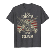 Ladda upp bild till gallerivisning, Funny shirts V-neck Tank top Hoodie sweatshirt usa uk au ca gifts for Ban Idiots Not Guns Shirt American Flag Gun Quote Gift Idea 1567033
