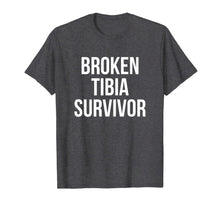 Ladda upp bild till gallerivisning, Broken Tibia Survivor Recovery Gifts Broken Bones T-Shirt-5697461
