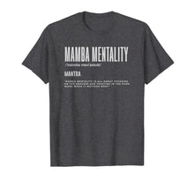 Ladda upp bild till gallerivisning, Mamba Mentality Motivational Quote Inspirational Definition T-Shirt-118955
