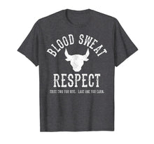 Ladda upp bild till gallerivisning, First Two You Give Last One You Earn - Blood Sweat Respect T-Shirt-293307

