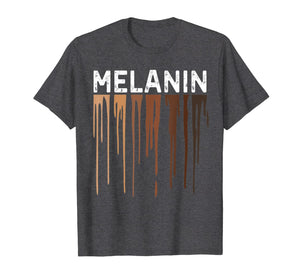 Drippin Melanin Shirts for Women Pride - Gifts Black History T-Shirt-78797
